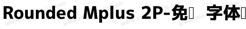 Rounded Mplus 2P字体转换